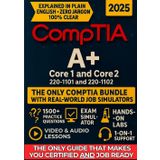 CompTIA A+ Core 1 (220-1101) and Core 2 (220-1102) EXAM PREP: The Most Complete and Powerful Guide [WEEKLY DRILLS & EXAM SIMULATOR + VIDEO & AUDIO ... TESTS + CAREER & RESUME TEMPLATES & GUIDE]