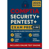 CompTIA SECURITY+ & PENTEST+ Exam Prep (2-in-1): The Most Complete and Powerful Guide [VIDEO & AUDIO +LABS + FULL-LENGHT TESTS + CAREER & RESUME GUIDE + WEEKLY DRILLS & EXAM SIMULATOR]