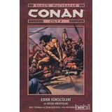 CONAN CILT: 9 KLASIK MACERALAR EJDER SÜRÜCÜLERİ VE DİĞER HIKAYELER - VAL MAYERIK, JOHN BUSCEMA, ROY THOMAS