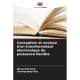 Conception et analyse d'un transformateur électronique de puissance flexible
