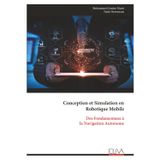 Conception et Simulation en Robotique Mobile: Des Fondamentaux à la Navigation Autonome
