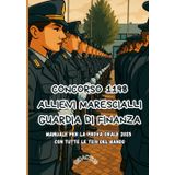 CONCORSO 1198 ALLIEVI MARESCIALLI GUARDIA DI FINAZA: MANUALE PER LA PROVA ORALE 2025
