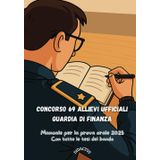 CONCORSO 69 ALLIEVI UFFICIALI GUARDIA DI FINANZA: Manuale prova orale 2025