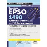 Concorso EPSO 1490 Amministratori nell'Unione Europea (AD 5). Manuale per la preparazione (Concorsi e abilitazioni)
