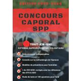 Concours Caporal Sapeur-Pompier Professionnel – Préparation Complète 2025-2026: Méthodologie, QCM, Étude de texte, 100 questions orales et entraînement physique