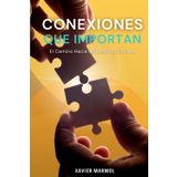 Conexiones que Importan: El Camino Hacia un Éxito Equilibrado