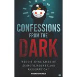 Confessions From the Dark: Reddit-Style Tales of Secrets, Regret, and Redemption