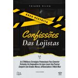 Confissões Das Lojistas - Promoção de vendas | Vendas Disruptivas | Pensamento eficaz | Como influenciar: Feito para lojas locais e atendentes