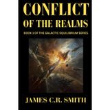 Conflict of the Realms: Book 1 in the Galactic Equilibrium series