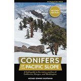 Conifers of the Pacific Slope: A field guide to the conifers of California, Oregon, and Washington (second edition)