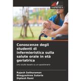 Conoscenze degli studenti di infermieristica sulla salute orale in età geriatrica