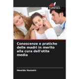 Conoscenze e pratiche delle madri in merito alla cura dell'otite media