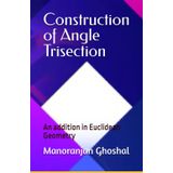 Construction of Angle Trisection: An addition in Euclidean Geometry