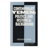 Contemporary Yemen: Politics and Historical Development