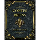 Contes bruns: Honoré de Balzac