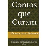 Contos que Curam: Histórias e mandalas para colorir a alma
