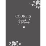 Cookery Notebook – 8.5 x 11 Hardback Blank Recipe Book: Write Recipes, Cooking Notes, Cook Time and Servings – 140 Page Cookbook Journal for Family Meals