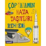 Çöp Adamın Hava Taşıtları Rehberi - John Farndon