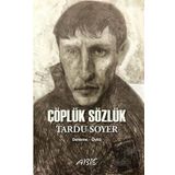 Çöplük Sözlük - Tardu Soyer