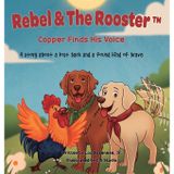 Copper Finds His Voice: A story about a lost bark and a found kind of brave (Adventure, Band 9)