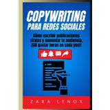 COPYWRITING PARA REDES SOCIALES: Cómo escribir publicaciones virales y aumentar tu audiencia, ¡SIN gastar horas en cada post! (COPYWRITING Y escritura persuasiva, Band 4)