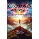 Corazones auténticos: El amor propio es el primer paso hacia transformar tus relaciones