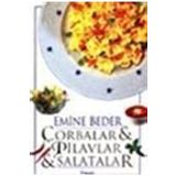 Çorbalar & Pilavlar & Salatalar - Emine Beder