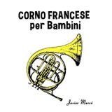Corno Francese per Bambini: Canti di Natale, Musica Classica, Filastrocche, Canti Tradizionali e Popolari!
