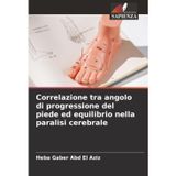 Correlazione tra angolo di progressione del piede ed equilibrio nella paralisi cerebrale
