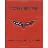 Corvette: America's Sports Car: Yesterday, Today, Tomorrow