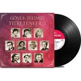 COŞKUN PLAK Gönül Telimizi Titretenler 3 Türk Sanat Müziği Plak 33 Çeşitli Sanatçılar