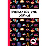 Cosplay Costume Journal: 6 X 9 Inch 100 Pages, Cosplay Outfit Project Planner, Fashion Sketchbook To Record & Track Characters