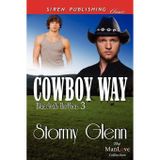 Cowboy Way [Blaecleah Brothers 3] (Siren Publishing Classic Manlove)