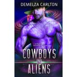 Cowboys and Aliens: Un Romance di Fantascienza Aliena (Colony Feste)