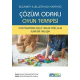 Çözüm Odaklı Oyun Terapisi - Elizabeth Kjellstrand Hartwig