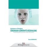 Çözümleme ve Örneklerle Sinemada Görüntü Düzenleme - Nazım Ankaralıgil