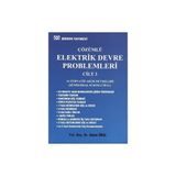 ÇÖZÜMLÜ ELEKTRIK DEVRE PROBLEMLERI CILT: 3 ALTERNATIF AKIM DEVRELERI - ADEM ÜNAL