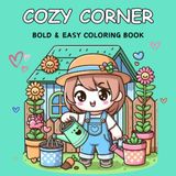 Cozy Corner Bold and Easy Coloring Book