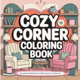 cozy corner coloring book: Cute Animal Companions in Peaceful Summer Settings for Adults and Kids