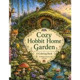 Cozy Hobbit Home Garden A Coloring Book