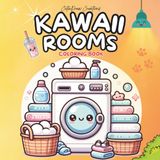 Cozy Kawaii Rooms Coloring Book: Cute & Relaxing Chibi Style Interiors for Teens & Adults | 41 Adorable Aesthetic Scenes | Perfect for Stress Relief & Creative Fun