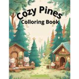 Cozy Pines: Colloring Book