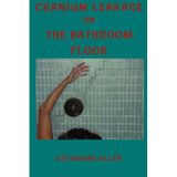 Cranium Leakage on the Bathroom Floor