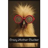 Crazy Mother Clucker Notebook | Notepad | Journal: College Lined Notebook for chicken lovers, chicken haters, silky fans and more | 6 x 9 inches, 120 ... Farmers, Women and anyone who loves chickens