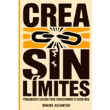 Crea sin límites: Pensamiento lateral para transformar tu escritura