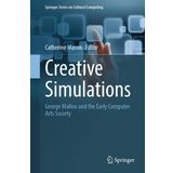 Creative Simulations: George Mallen and the Early Computer Arts Society