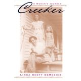 Creeker: A Woman's Journey by Linda Scott Derosier (1999-10-02)