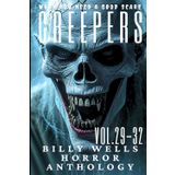 Creepers- Volumes 29-32