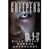 Creepers- Volumes 9-12
