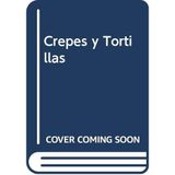 Crepes y Tortillas